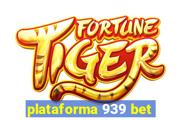 plataforma 939 bet